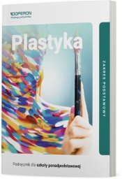 Plastyka Podręcznik Zakres podstawowy (Uszkodzona okładka) - Anita Przybyszewska-Pietrasiak