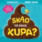 Skąd się bierze kupa? - Adam Kay, Henry Paker