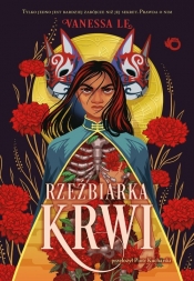 The Last Bloodcarver. Tom 1. Rzeźbiarka krwi - Vanessa Le
