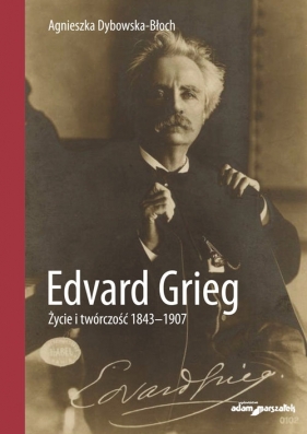 Edvard Grieg. - Agnieszka Dybowska-Błoch