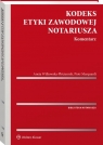 Kodeks etyki zawodowej notariusza Komentarz