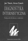 Diagnostyka internistyczna Tatoń Jan, Czech Anna