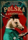Polska w anegdotach