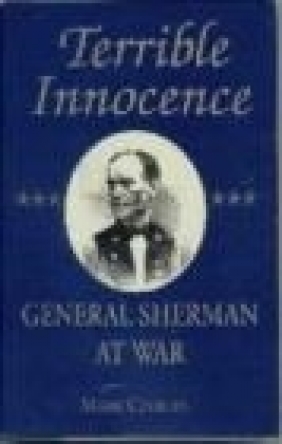 Terrible Innocence General Sherman at War Mark Coburn