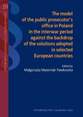 The model of the public prosecutor's office in Poland in the interwar period against the backdrop of