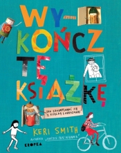 Wykończ tę książkę. Jak zakumplować się z książką z obrazkami - Keri Smith