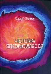Historia średniowiecza - Steiner Rudolf