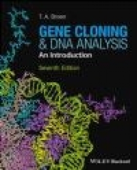 Gene Cloning and DNA Analysis T. A. Brown