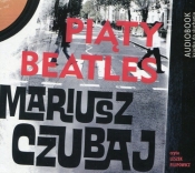 Piąty beatles (Audiobook) - Mariusz Czubaj