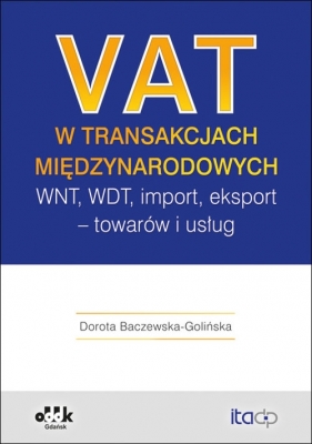 VAT w transakcjach międzynarodowych - Dorota Baczewska-Golińska