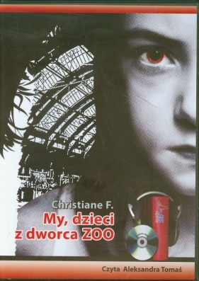 My, dzieci z dworca ZOO (Audiobook) - Christiane F.