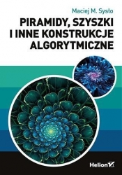 Piramidy, szyszki i inne konstrukcje algorytmiczne