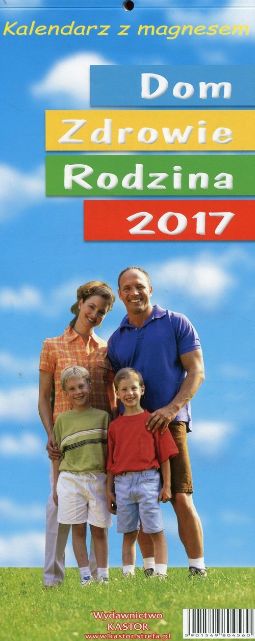 Kalendarz 2017 z magnesem Dom Zdrowie Rodzina