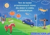 Test do badań przesiewowych mowy dla dzieci - Iwona Michalak-Widera, Węsierska Katarzyna