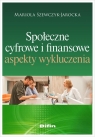 Społeczne, cyfrowe i finansowe aspekty wykluczenia