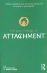 The Psychology of Attachment Robbie Duschinsky, Pehr Granqvist, Tommie Forslund