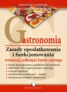Gastronomia. Zasady opodatkowania i funkcjonowania restauracji jadłodajni barów cateringu