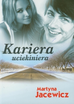 Kariera uciekiniera - Jacewicz Martyna
