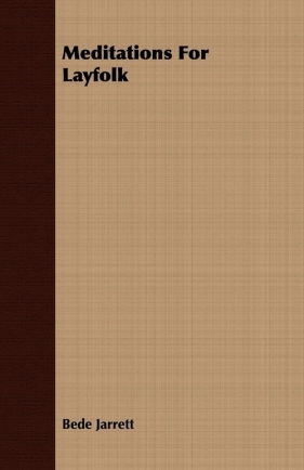 Meditations For Layfolk - Jarrett Bede