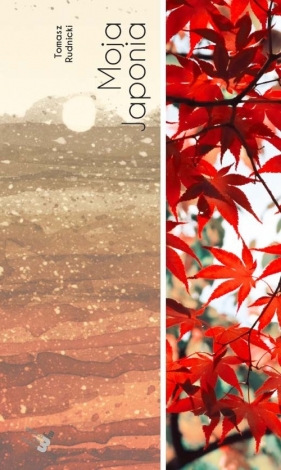 Moja Japonia - Rudnicki Tomasz<br />