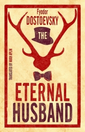 Eternal Husband - Fiodor Dostojewski