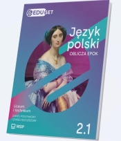 J. polski LO 2/1 Oblicza epok EDUset + online ZPiR - Opracowanie zbiorowe