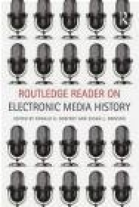 Routledge Reader on Electronic Media History