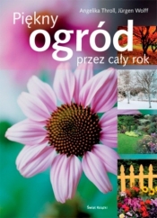 Piękny ogród przez cały rok