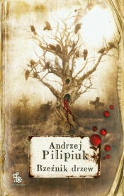 Rzeźnik drzew - Andrzej Pilipiuk