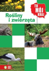 To mój kraj Zwierzęta i rośliny