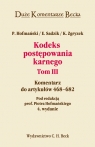 Kodeks postępowania karnego Tom 3 Komentarz do artykułów 468-682