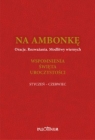 Na ambonkę T.3 styczeń-czerwiec Opracowanie zbiorowe