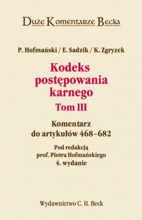 Kodeks postępowania karnego Tom 3 - <br />