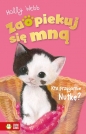 Zaopiekuj się mną. Kto przygarnie Nutkę - Holly Webb