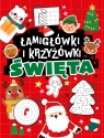Święta. Łamigłówki i krzyżówki Opracowanie zbiorowe