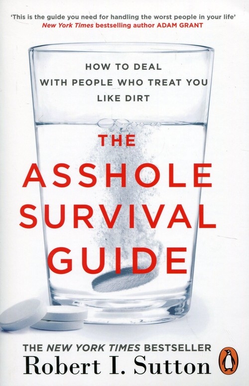 The Asshole Survival Guide