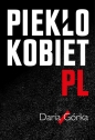 Piekło kobiet - Daria Górka