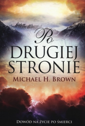 Po drugiej stronie - Michael Harold Brown