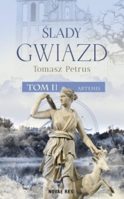 Ślady gwiazd T.2 Artemis - Tomasz Petrus