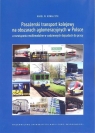 Pasażerski transport kolejowy na obszarach aglomeracyjnych w Polsce a Kowalczyk Karol W.