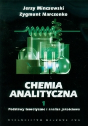Chemia analityczna Tom 1 - Marczenko Zygmunt, Minczewski Jerzy