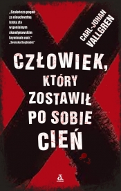 Człowiek, któy pozostawił po sobie cień