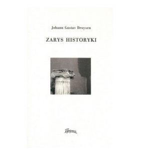 Zarys historyki - Johann G. Droysen