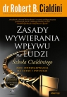 Zasady wywierania wpływu na ludzi. Szkoła Cialdiniego
