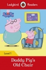 Peppa Pig: Daddy Pig's Old Chair Ladybird Readers Level 1