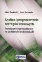 Analiza i prognozowanie szeregów czasowych - Adam Zagdański, Artur Suchwałko