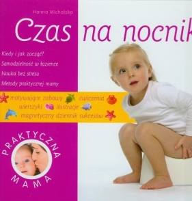 Czas na nocnik - Michalska Hanna