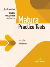 Matura Practice Tests. Język angielski. Poziom podstawowy. Cześć pisemna