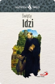 Skuteczni Święci Święty Idzi - Opracowanie zbiorowe