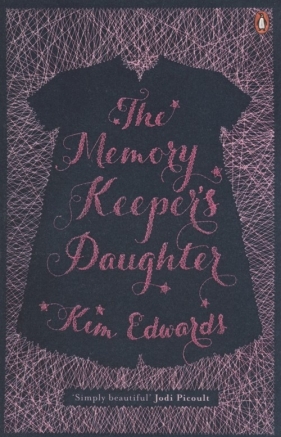 The Memory Keepers Daughter - Edwards Kim<br />
